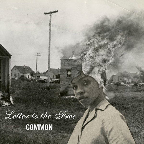 Essentials: “Letter To The Free” – Common